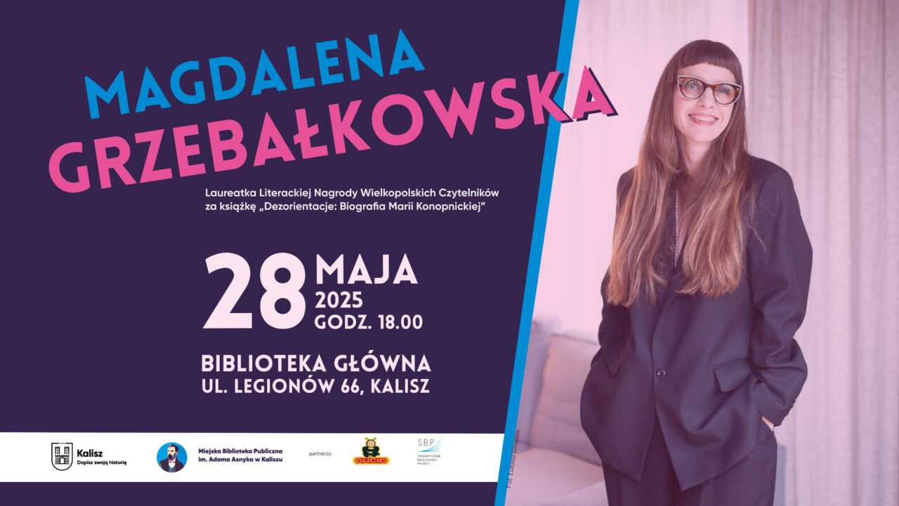 MAGDALENA GRZEBAŁKOWSKA w Kaliszu
