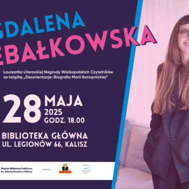 MAGDALENA GRZEBAŁKOWSKA w Kaliszu