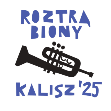 roztrąbiony Kalisz 2025