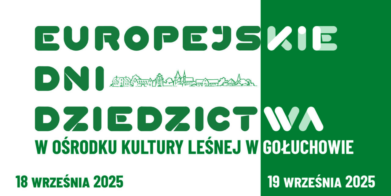 Europejskie Dni Dziedzictwa Gołuchów