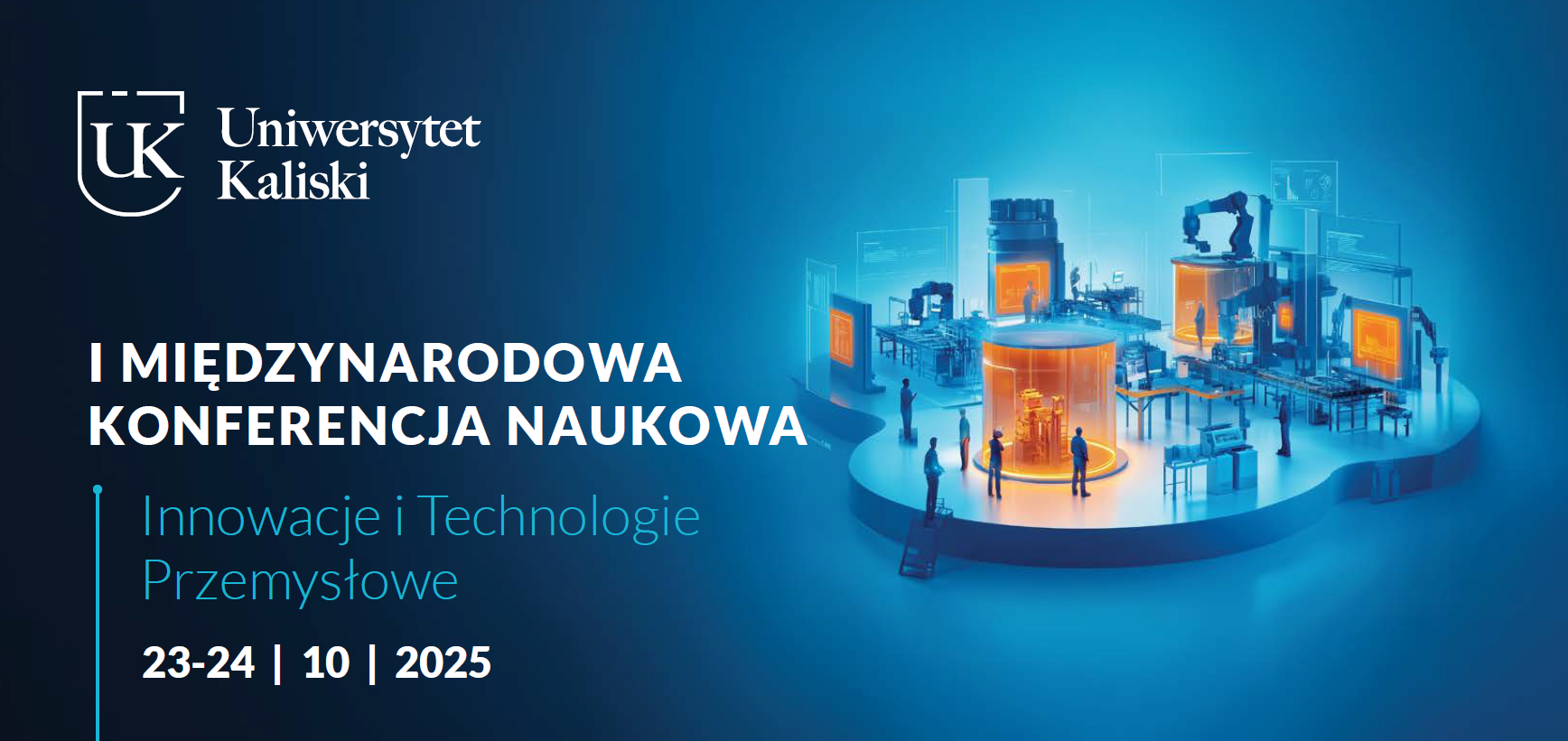 I MIĘDZYNARODOWA KONFERENCJA NAUKOWA pt. „Innowacje i Technologie Przemysłowe”